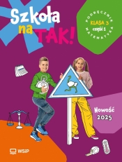 Szkoła na TAK! Matematyka. Podręcznik. Klasa 3. Część 1 - Opracowanie zbiorowe