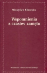 Wspomnienia z czasów zamętu  Klimowicz Mieczysław