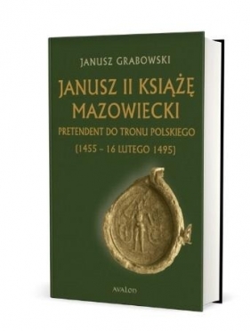 Janusz II Książę mazowiecki TW - Janusz Grabowski