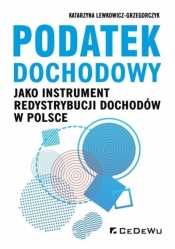 Podatek dochodowy jako instrument redystrybucji dochodów w Polsce
