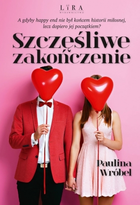 Szczęśliwe zakończenie - Paulina Wróbel