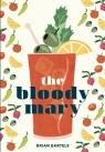 The Bloody Mary Bartles Brian
