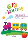 Gra w kolory SP 1 Podręcznik cz.4 Barbara Mazur, Beata Sokołowska, Katarzyna Zagórs