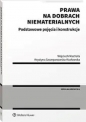 Prawa na dobrach niematerialnych Podstawowe pojęcia i konstrukcje - Wojciech Machała, Krystyna Szczepanowska-Kozłowska