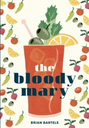 The Bloody Mary - Bartles Brian