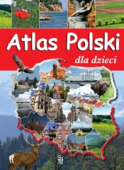 Atlas Polski dla dzieci - Wolszak Karolina