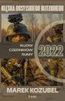 Kijów-Czernihów-Sumy 2022: Klęska rosyjskiego Blitzkriegu