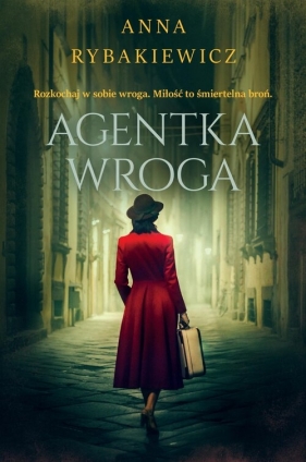 Agentka wroga - Anna Rybakiewicz