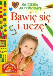 Bawię się i uczę Ćwiczenia aktywizujące