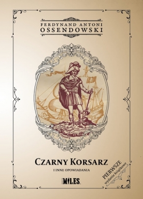 Czarny Korsarz i inne opowiadania - Antoni Ferdynand Ossendowski