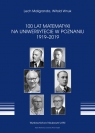 100 lat Matematyki na Uniwersytecie w Poznaniu 1919-2019