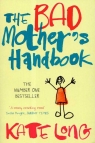 Bad Mother's Handbook Long Kate