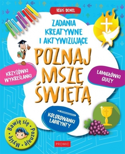 Poznaj Mszę Świętą. Zadania kreatywne i aktywizują