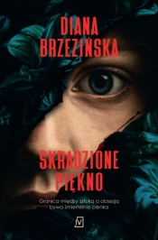 Skradzione piękno - Diana Brzezińska