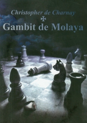 Gambit de Molaya - Christopher de Charnay
