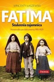 Fatima Stuletnia tajemnica - Łaszewski Wincenty