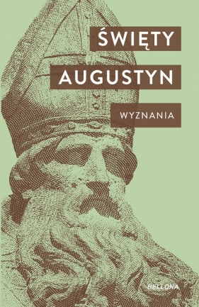 Wyznania - św. Augustyn z Hippony