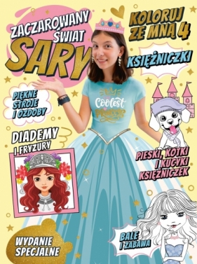 Zaczarowany Świat Sary. Koloruj ze mną 4. Księżniczki - Opracowanie zbiorowe