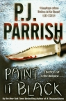 Paint It Black Parrish P.J.