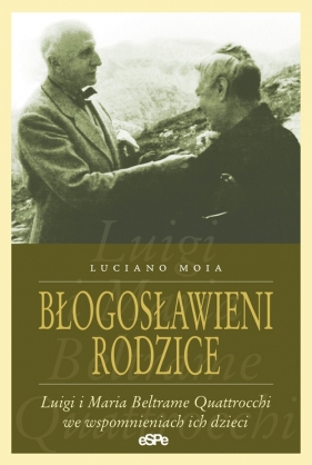Błogosławieni rodzice - Luciano Moia<br />