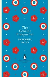 The Scarlet Pimpernel - Orczy Baroness