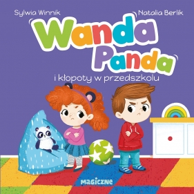 Wanda Panda i kłopoty w przedszkolu - Sylwia Winnik