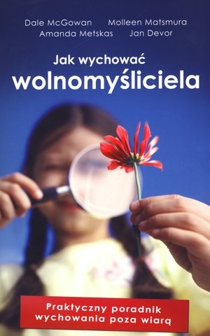 Jak wychować wolnomyśliciela