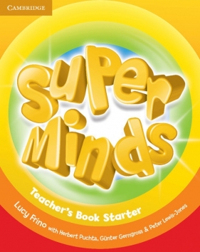 Super Minds Starter Teacher's Book - Frino Lucy, Puchta Herbert