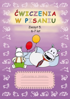 Ćwiczenia w pisaniu Zeszyt 5 6-7 lat - Beata Guzowska