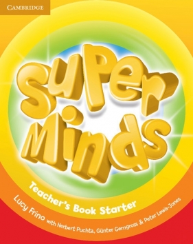 Super Minds Starter Teacher's Book - Lucy Frino, Herbert Puchta