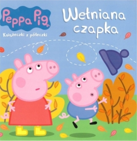 Świnka Peppa. Książeczki z półeczki. Wełniana... - Opracowanie zbiorowe