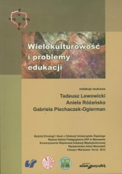 Wielokulturowość i problemy edukacji - Piechaczek- Ogierman, Lewowicki Tadeusz, Różańska Aniela