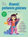 Oswoić potwora gniewu Holly Forman-Patel