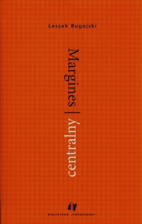 Margines centralny - Leszek Bugajski