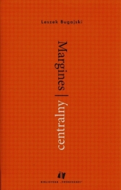 Margines centralny - Leszek Bugajski
