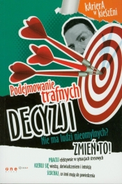 Podejmowanie trafnych decyzji