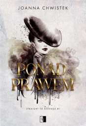 Ponad prawem - Joanna Chwistek