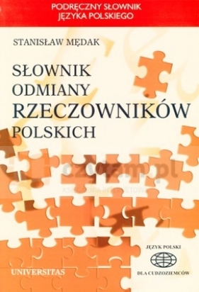 Słownik odmiany rzeczowników polskich - Mędak Stanisław