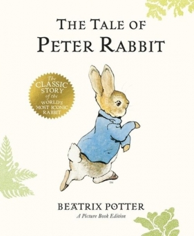 The Tale of Peter Rabbit - Potter Beatrix
