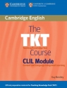 The TKT Course CLIL Module Bentley Kay
