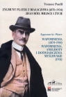 Zygmunt Plater z Białaczowa (1870-1934). Jego ród, miejsce i życie Tomasz Panfil