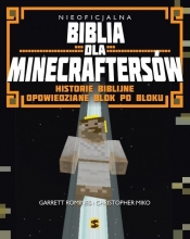Nieoficjalna Biblia dla Minecraftersów - Garret Romines, Christopher Miko