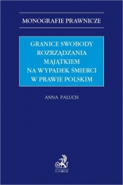 Granice swobody rozrządzania majątkiem na wypadek śmierci w prawie polskim