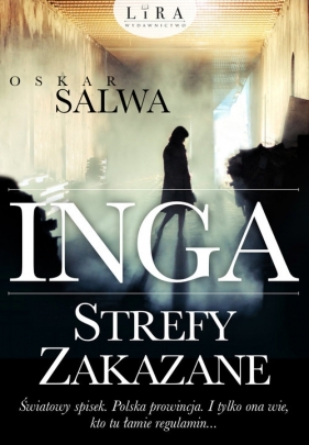 Inga Strefy zakazane - Oskar Salwa