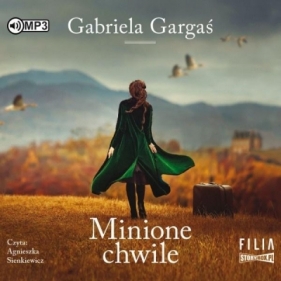 Minione chwile audiobook - Gabriela Gargaś