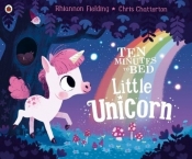 Ten Minutes to Bed Little Unicorn - Fielding Rhiannon, Chatterton Chris
