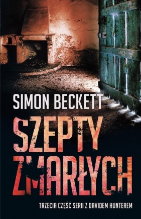 Szepty zmarłych - Simon Beckett