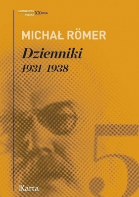 Dzienniki 1931-1938 T.5 - Romer Michał