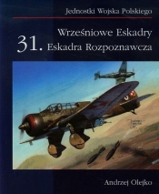 Wrześniowe Eskadry 31. Eskadra Rozpoznawcza - Olejko Andrzej