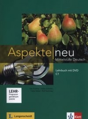 Aspekte Neu C1 Lehrbuch + DVD - Ute Koithan, Helen Schmitz, Tanja Sieber, Ralf Sonntag
